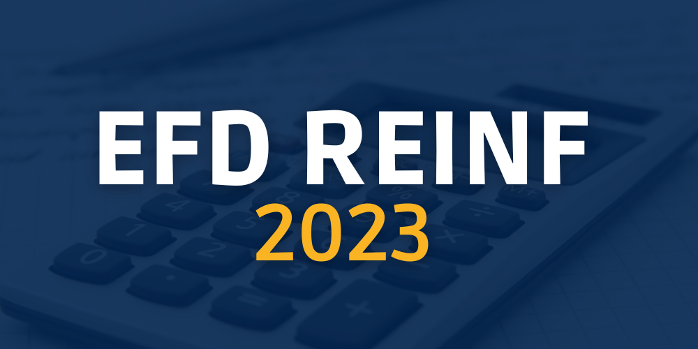 EFD-REINF: novos leiautes aprovados para a versão 2.1.2